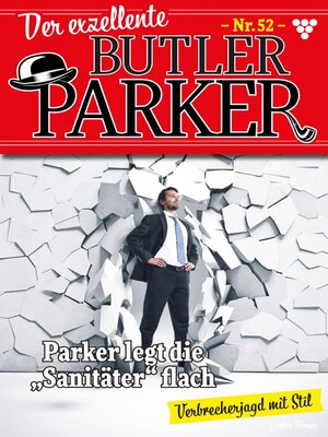cover image of Der exzellente Butler Parker 52 – Kriminalroman